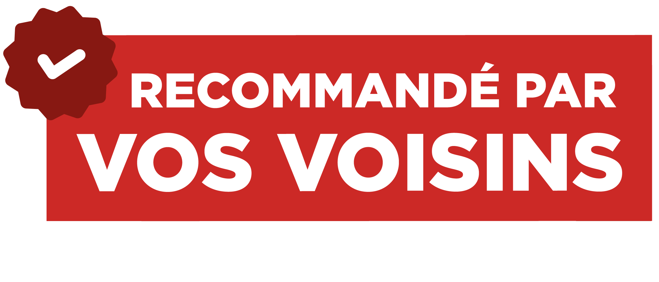 Recommandé par vos voisins